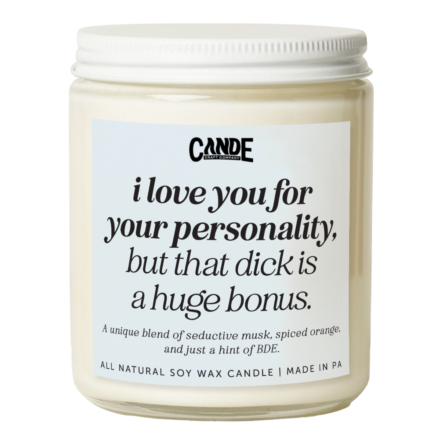 I Love You For Your Personality Candle