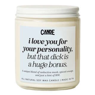 I Love You For Your Personality Candle