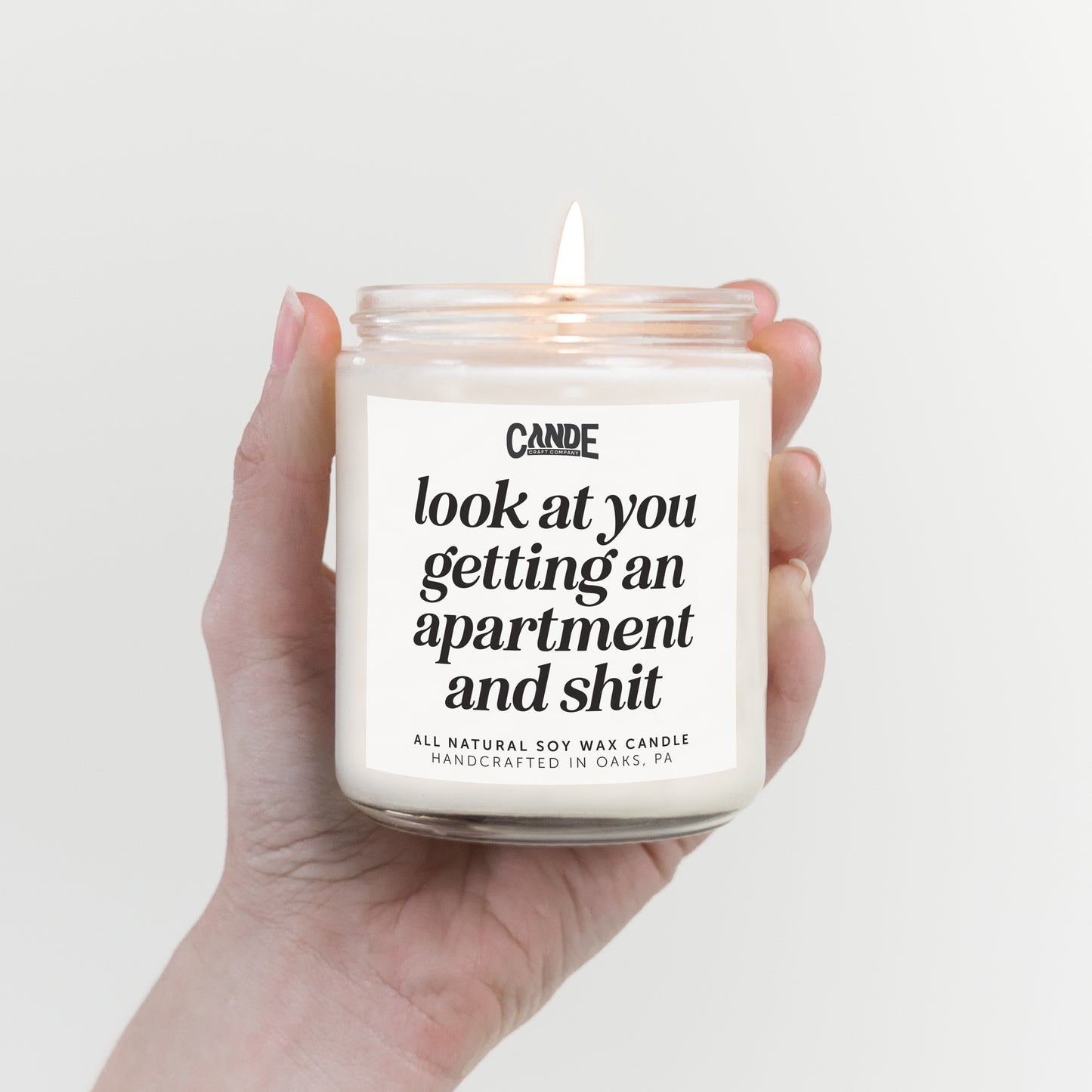 Look at You Getting an Apartment and Shit Candle