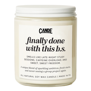 Finally Done With This B.S. Candle